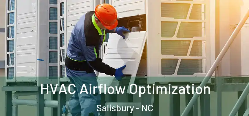 HVAC Airflow Optimization Salisbury - NC