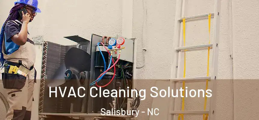  HVAC Cleaning Solutions Salisbury - NC