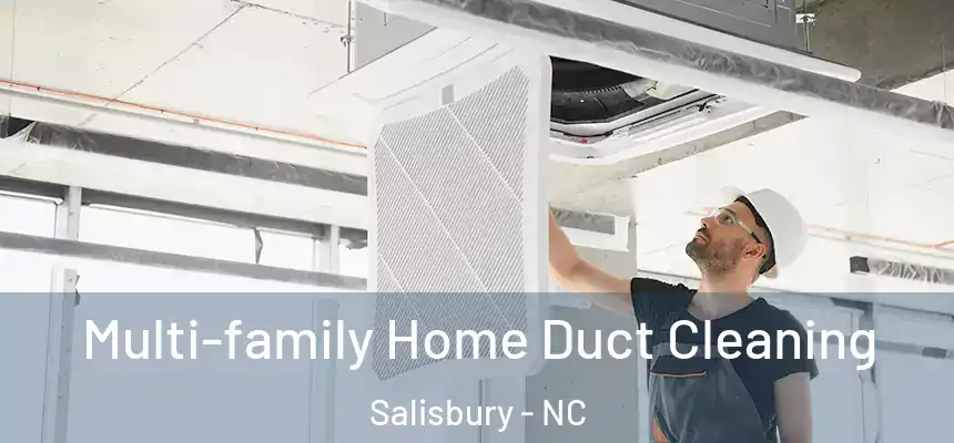  Multi-family Home Duct Cleaning Salisbury - NC